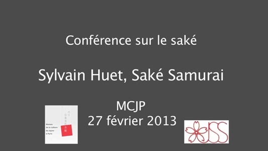 Conférence-de-Sylvain-Huet,-Saké-Samouraï-à-la-MCJP---Partie-1-Qu-est-ce-que-le-saké--(High).flv_000002000